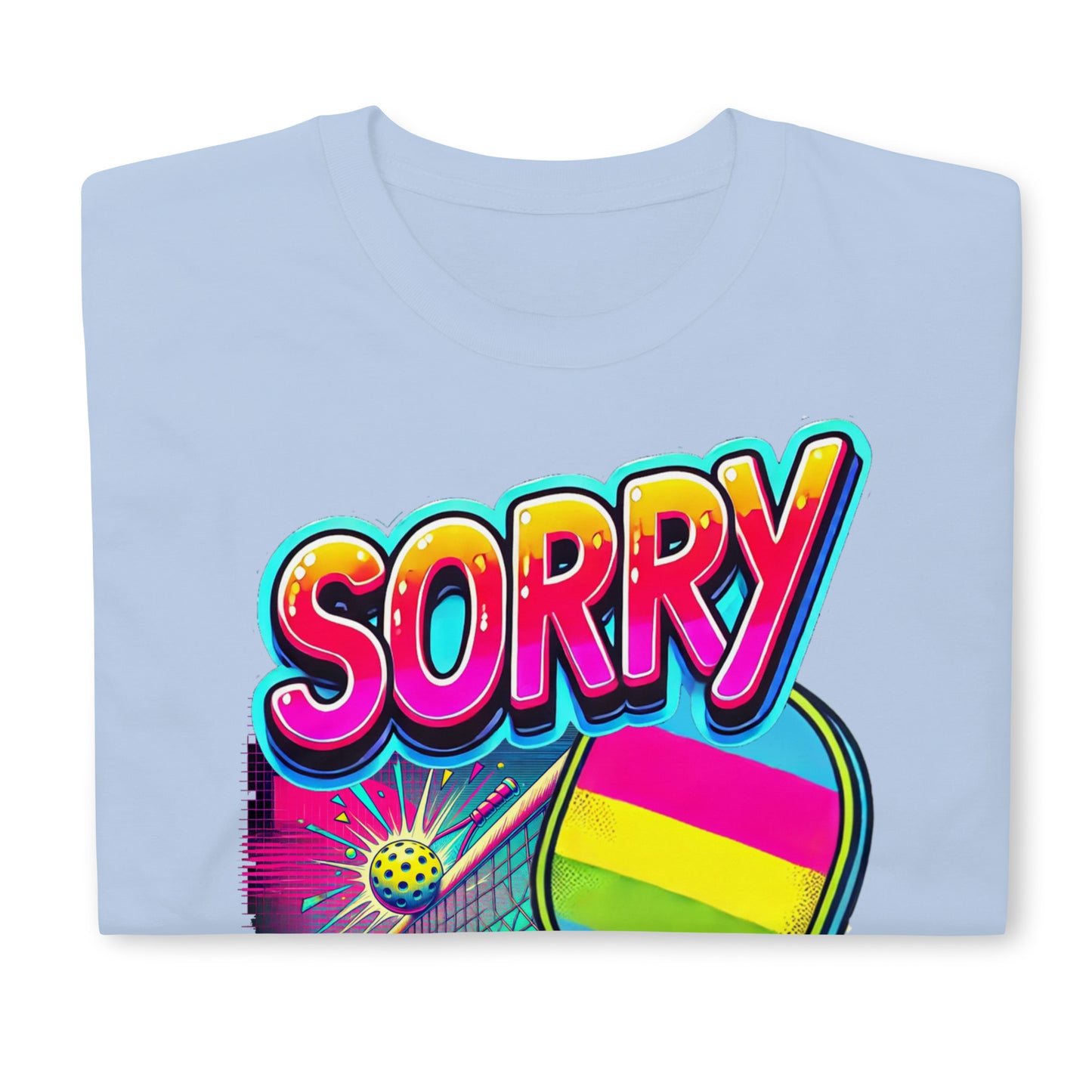 Sorry - Seeded Pickleball Short-Sleeve Unisex T-Shirt