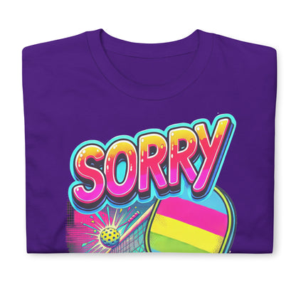 Sorry - Seeded Pickleball Short-Sleeve Unisex T-Shirt