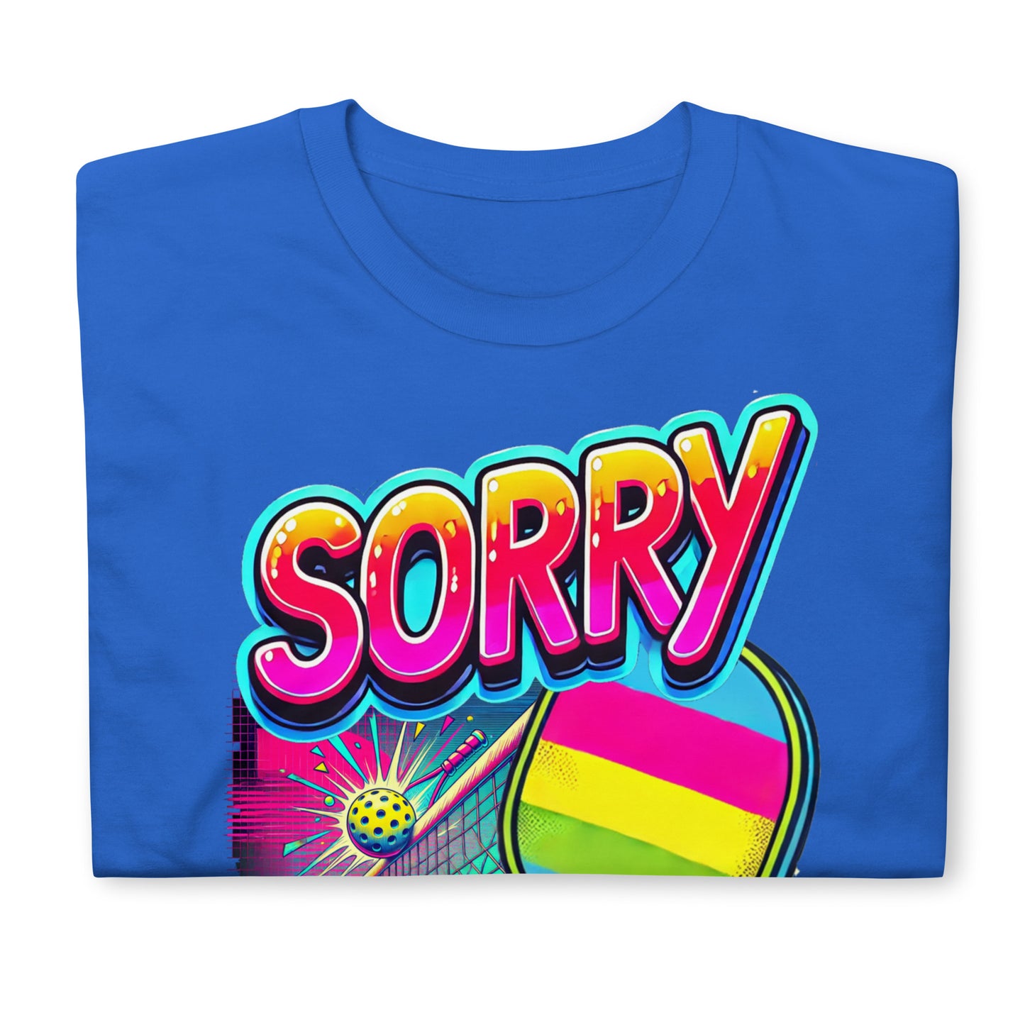 Sorry - Seeded Pickleball Short-Sleeve Unisex T-Shirt