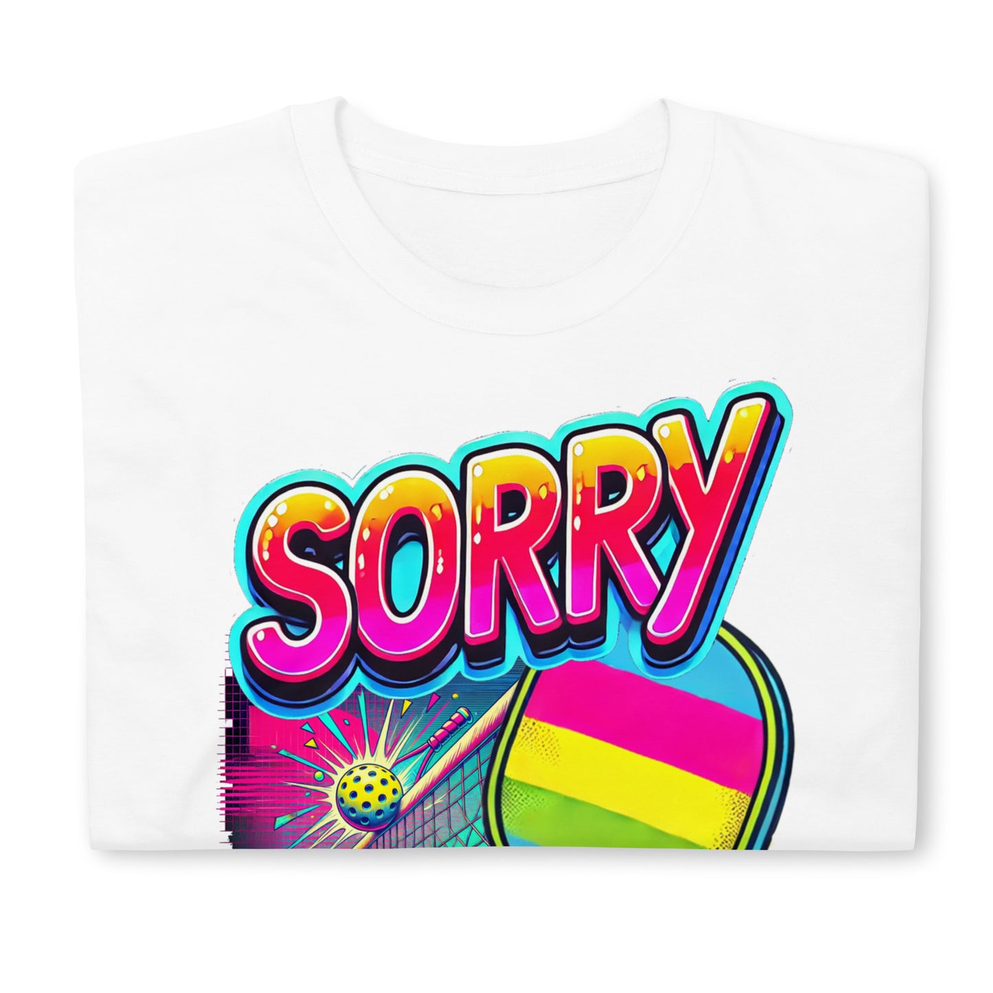 Sorry - Seeded Pickleball Short-Sleeve Unisex T-Shirt